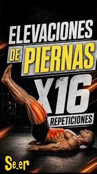 ¿Quieres un abdomen marcado? Haz 16 Elevaciones de Piernas así y verás el cambio 🚀