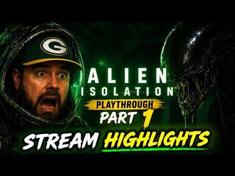I Played Alien Isolation for the First Time... It Did NOT Go Well | Stream Highlights #1