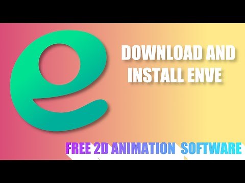 How To Download And Install Enve | Free 2d Animation Software