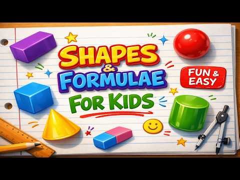 Shapes and Formulae for Kids | Learn 2D and 3D Shapes Easily | Math for Kids | Math Shapes kids fun