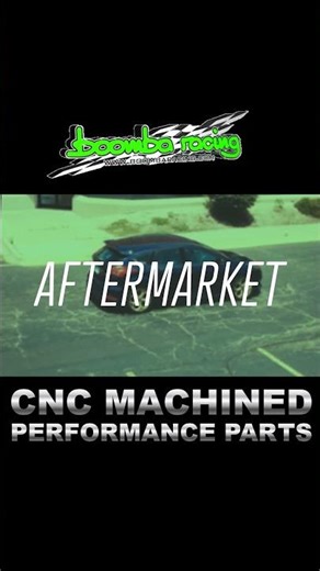 Boomba Racing = CNC Machined Performance parts for your car!