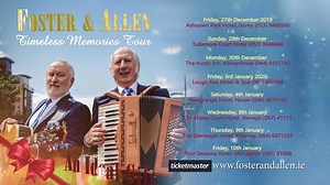 Foster & Allen are back in Ireland this December and January with their Timeless Memories Tour. For more details visit www.fosterandallen.ie | Foster And Allen