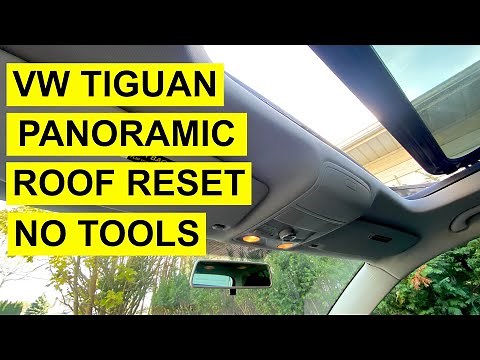 VW Tiguan Panoramic Sunroof Problem - Reset / Relearn - No Tools