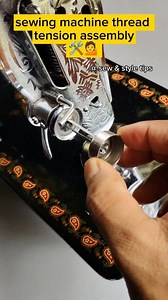 471K views · 6K reactions | Sewing machine thread tension assembly ️ #reels #fbreelsvideo #viralreels #sewingmachine #sewingmachinerepair #reelsviral #tailor #silaimachine #tailoring #Sewinghacks #Sewingmethod #Sewingtipsandtricks #sewing #stitching #assam #assamese #reelsassam #axomiyareels #explorepage | Sew & Style Tips | Facebook