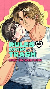 [Rules for Dating Trash] You might think he’s a bad boy | LINE WEBTOON