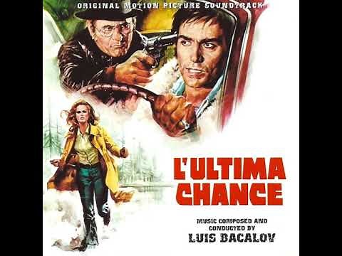 L'ultima Chance (Last Chance) [Original Film Score] (1973)