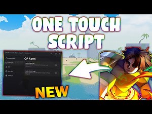 *NEW* One Touch Script (PASTEBIN 2025) ( AUTO FARM , ESP BALL )