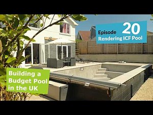 Ep.20 - Rendering the ICF Pool - DIY Low Budget Heated Pool Build UK