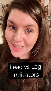 Lead vs. lag indicators.