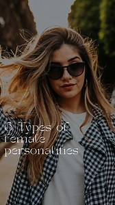 1M views · 8.4K reactions | 6 Types Of Female Personalities ✨ True...