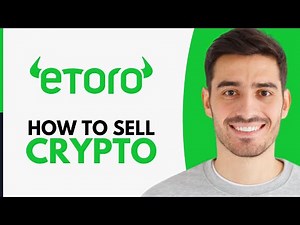 How To Sell Crypto On eToro - Step by Step