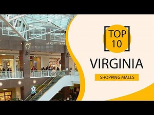 Top 10 Shopping Malls to Visit in Virginia | USA - English