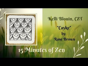 15 Minutes of Zen! Beginner Zentangle® method of drawing! Cayke.