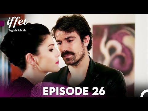 Iffet - Episode 26 (English Subtitles)
