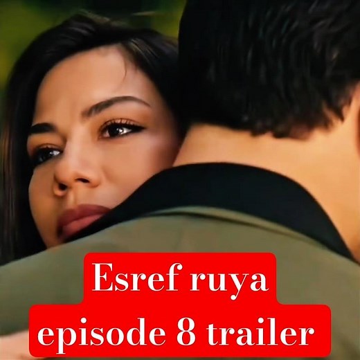 Esref ruya episode 8 trailer in English subtitles .