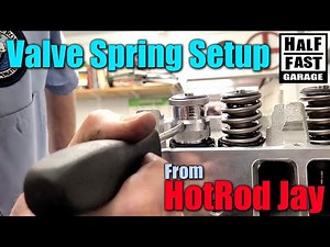 How to Measure and Set Up your Valve Springs for Best Performance. - Hot Rod Jay