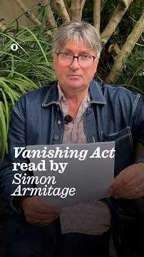 'Vanishing Act' read by Simon Armitage| The Observer