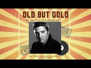 My Way - Elvis Presley