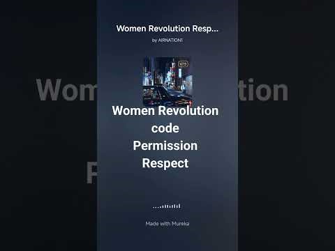 WOMEN REVOLUTION-CODE permission-respect