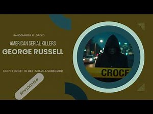 The Charming Killer: George Russell Jr.'s Dark Secrets | Seattle's Notorious Serial Killer