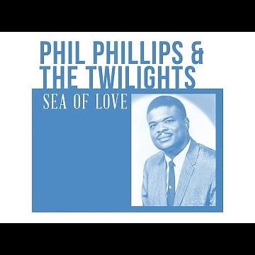Phil Phillips & The Twilights - Sea of Love (1959)