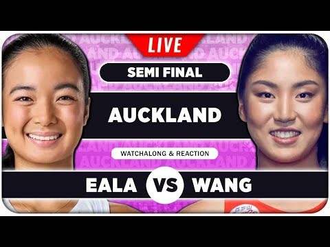 EALA vs WANG • WTA Auckland 2026 SF • LIVE Tennis Watchalong