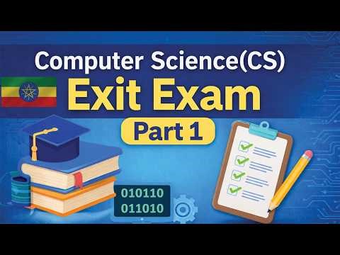 🎯Exit Exam for Computer science students | Explained | Part 1