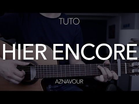 TUTO GUITARE SIMPLE : Hier encore - Charles Aznavour