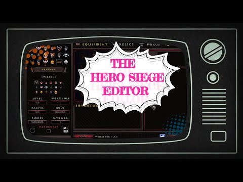HOW TO USE HERO SIEGE EDITOR