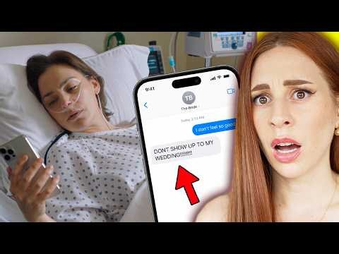 bridezilla uninvited me from her wedding 1 WEEK BEFORE