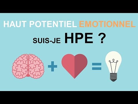 Le Haut Potentiel Emotionnel - Suis-je HPE ?