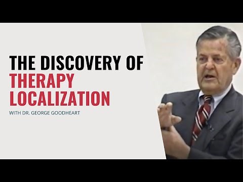 Dr Goodheart Discusses the Discovery of Therapy Localization