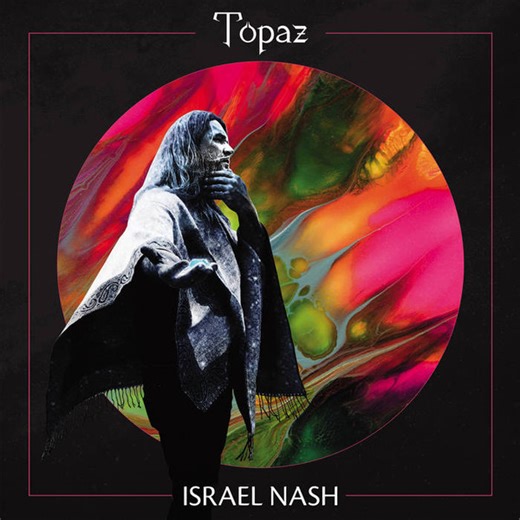 Israel Nash - Topaz