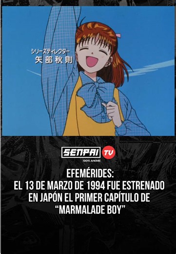 Hoy celebramos 😍 La teleserie de muchos hoy está de aniversario, ya que el 13 de marzo de 1994 fue estrenado el primer capítulo de “Marmalade Boy”, basado en el manga de Wataru Yoshizumi❤️ Comenta quién es tu personaje favorito de la telenovela 🙌 #100porcientoanime #anime #otakus #otakuschile #marmaladeboy