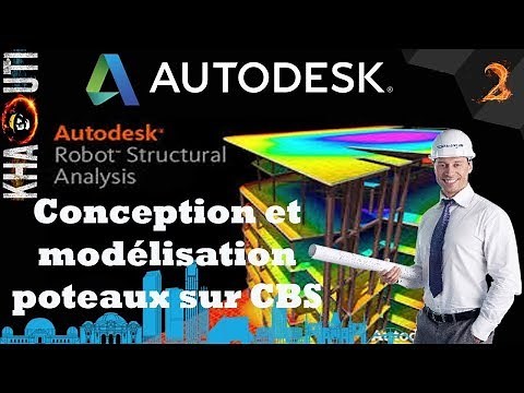02 Conception et modélisation poteaux sur CBS Pro