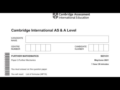 CAIE FURTHER MECHANICS 9231 MAY/JUNE 2021 PAPER 31