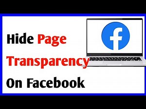 How To Hide Page Transparency On Facebook | How To Edit Page Transparency On Facebook