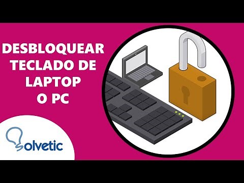 DESBLOQUEAR TECLADO de LAPTOP o PC