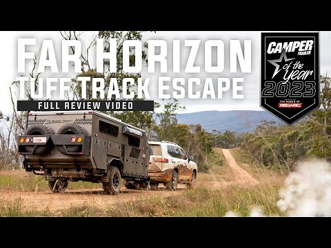Far Horizon Tuff Track Escape | Camper Trailer of the Year 2023 Review