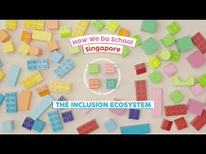 HOW WE DO SCHOOL SINGAPORE Ep1: The Journey Towards Inclusion in Early Childhood