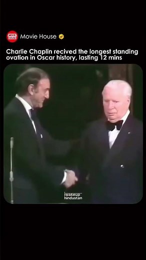 Charlie Chaplin longest ovation in Oscars