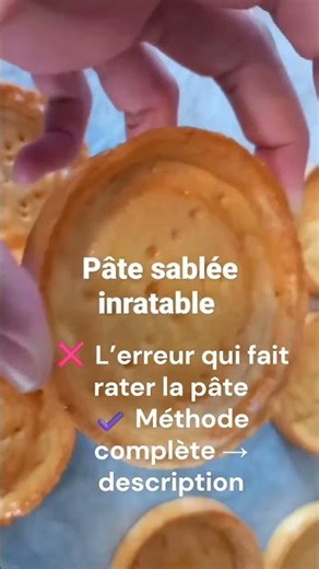 Ne ratez plus jamais votre pâte sablée ! #patesablée #patetarte #patesucré