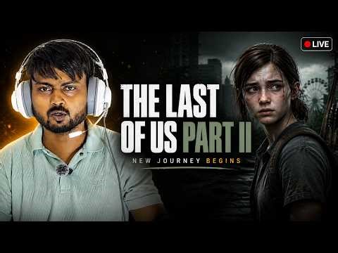 🔴 The Last of Us Part II LIVE | Ellie’s Journey Begins 😱 Hindi Gameplay Part 10