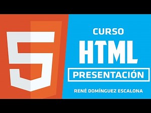 ☑️ Curso básico de HTML 5 | Presentación del Curso