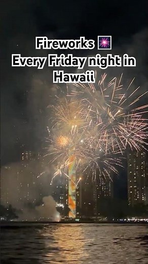 Every Friday night the Honolulu fireworks show lights up the sky — best seen from the water!