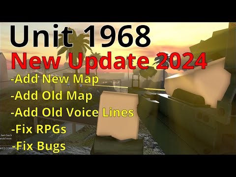 Unit 1968 (Roblox) - New Update 2024 : Add New Map and Fix RPGs