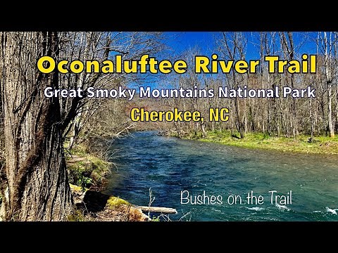 Oconaluftee River Trail | Oconaluftee Visitor Center to Cherokee, NC | Great Smoky Mountains