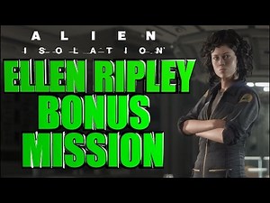 Alien: Isolation Ellen Ripley Gameplay - Last Survivor DLC Bonus Mission Xbox One