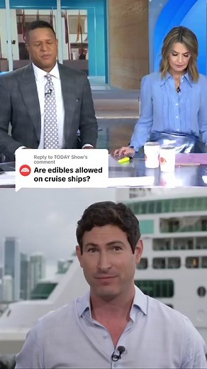 Replying to @TODAY Show Craig asks an important question passengers want to know: are edibles allowed on cruise ships? #TodayShow