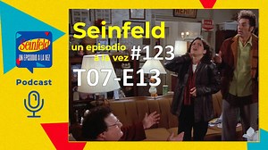 Podcast Seinfeld, Un episodio a la vez 123 T07E13 The Seven